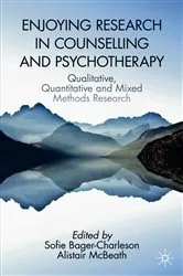 Book cover of Enjoying Research in Counselling and Psychotherapy by Sofie Bager-Charleson