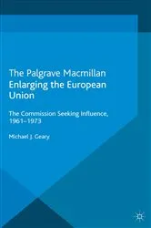 Book cover of Enlarging the European Union by M. Geary