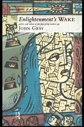 Book cover of Enlightenment's Wake by John Gray