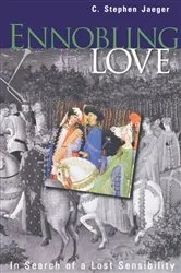 Book cover of Ennobling Love by C. Stephen Jaeger