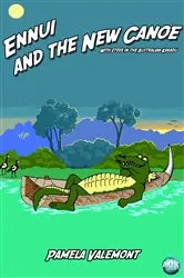 Book cover of Ennui and the New Canoe by Pamela Lillian Valemont