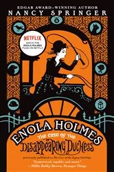 Book cover of Enola Holmes: The Case of the Disappearing Duchess by Nancy Springer