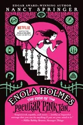 Book cover of Enola Holmes: The Case of the Peculiar Pink Fan by Nancy Springer