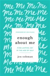Book cover of Enough about Me by Jen Oshman