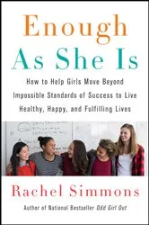 Book cover of Enough as She Is by Rachel Simmons