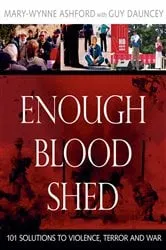 Book cover of Enough Blood Shed by Mary-Wynne Ashford