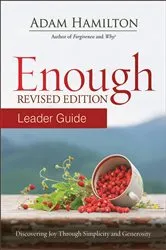 Book cover of Enough Leader Guide Revised Edition by Adam Hamilton