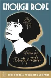 Book cover of Enough Rope - Poems - Unabridged by Dorothy Parker