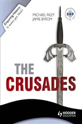 Book cover of Enquiring History: The Crusades: Conflict and Controversy, 1095-1291 by Jamie Byrom