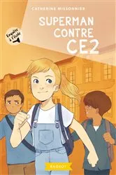 Book cover of Enquête à l'école - Superman contre CE2 by Catherine Missonnier