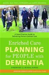 Book cover of Enriched Care Planning for People with Dementia by Hazel May