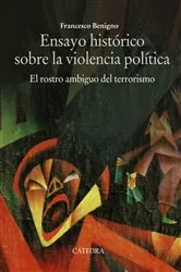 Book cover of Ensayo histórico sobre la violencia política by Francesco Benigno