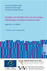 Book cover of Enseigner une discipline dans une autre langue : méthodologie et pratiques professionnelles (2nd ed.) by Anemone Geiger-Jaillet