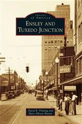 Book cover of Ensley and Tuxedo Junction by David B. Fleming
