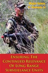 Book cover of Ensuring The Continued Relevance Of Long Range Surveillance Units by Unknown