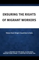 Book cover of Ensuring the Rights of Migrant Workers by Nguyen Thi Hong Yen