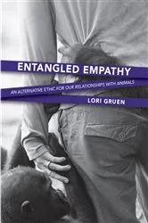 Book cover of Entangled Empathy by Lori Gruen