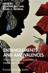 Book cover of Entanglements and Ambivalences by Hongwei Bao