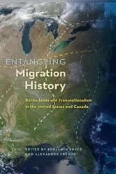 Book cover of Entangling Migration History by Benjamin Bryce