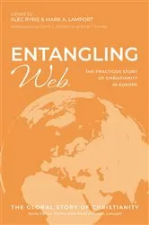 Book cover of Entangling Web by Alec Ryrie