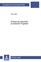 Book cover of Enteignung zugunsten privatisierter Flughaefen by Unknown
