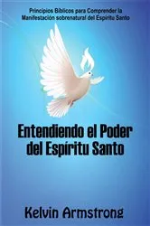 Book cover of Entendiendo el Poder del Espíritu Santo by Unknown