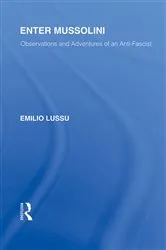 Book cover of Enter Mussolini (RLE Responding to Fascism) by Emilio Lussu