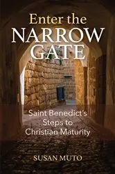 Book cover of Enter the Narrow Gate by Susan Muto