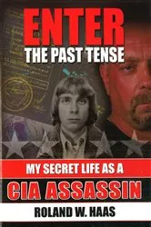 Book cover of Enter the Past Tense by Roland W. Haas