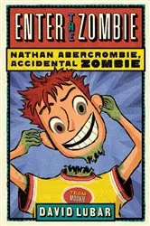 Book cover of Enter the Zombie by David Lubar