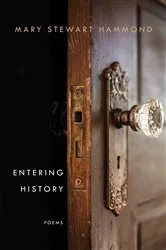 Book cover of Entering History: Poems by Mary Stewart Hammond