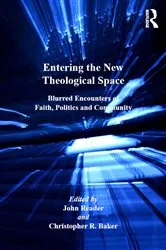 Book cover of Entering the New Theological Space by John Reader