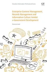Book cover of Enterprise Content Management, Records Management and Information Culture Amidst E-Government Development by Proscovia Svärd