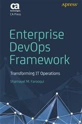 Book cover of Enterprise DevOps Framework by Shamayel M. Farooqui