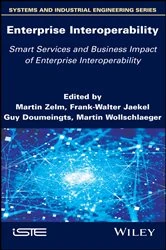 Book cover of Enterprise Interoperability: Smart Services and Business Impact of Enterprise Interoperability by Martin Zelm