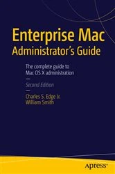 Book cover of Enterprise Mac Administrators Guide (2nd ed.) by CHARLES EDGE