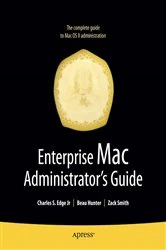 Book cover of Enterprise Mac Administrators Guide by Charles Edge