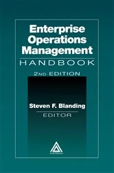 Book cover of Enterprise Operations Management Handbook, Second Edition (2nd ed.) by Steven F. Blanding