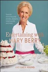 Book cover of Entertaining with Mary Berry by Mary Berry