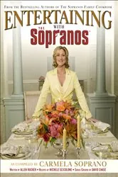 Book cover of Entertaining with the Sopranos by Carmela Soprano