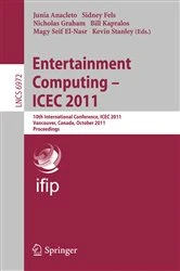 Book cover of Entertainment Computing - ICEC 2011 by Junia Anacleto