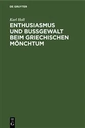 Book cover of Enthusiasmus und Bußgewalt beim griechischen Mönchtum by Karl Holl