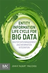Book cover of Entity Information Life Cycle for Big Data by John R. Talburt