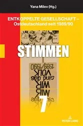Book cover of Entkoppelte Gesellschaft – Ostdeutschland seit 1989/90 by Yana Milev