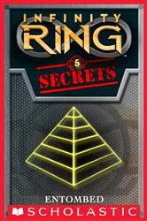 Book cover of Entombed (Infinity Ring Secrets #5) by E. W. Clarke