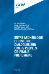 Book cover of Entre archéologie et histoire : dialogues sur divers peuples de l’Italie préromaine by Lorenz E. Baumer