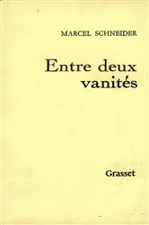 Book cover of Entre deux vanités by Marcel Schneider