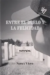 Book cover of Entre el Duelo y la Felicidad by Unknown