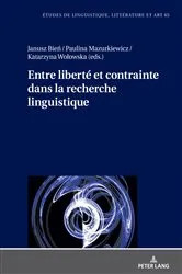 Book cover of Entre liberté et contrainte dans la recherche linguistique by Katarzyna Wołowska