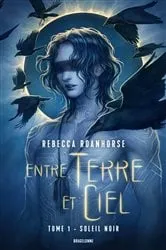 Book cover of Entre terre et ciel, T1 : Soleil noir by Rebecca Roanhorse